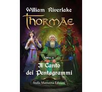 Il canto dei pentagrammi. Thormae (Vol. 2) (Alto ideale)