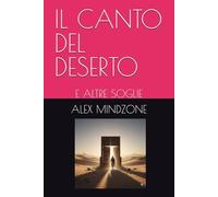 IL CANTO DEL DESERTO: E ALTRE SOGLIE: 1 (LOST SOULS)