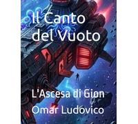 Il Canto del Vuoto: L'Ascesa di Gion