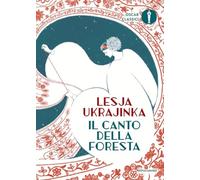 Il canto della foresta (Oscar classici)