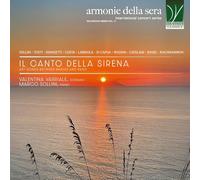 Il Canto Della Sirena - Mélodies Entre Naples et Paris