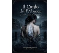 Il Canto dell'Abisso: Un Dark Fantasy Gotico Cupo e Ironico (La bestia di ossidiana)