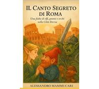 IL CANTO SEGRETO DI ROMA