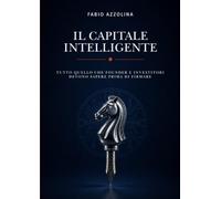 Il capitale intelligente: Tutto quello che founder e investitori devono sapere prima di firmare