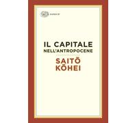 Il capitale nell’Antropocene (Super ET)