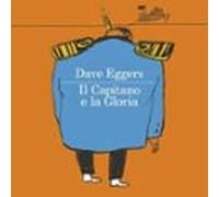 Il Capitano E La Gloria (audiolibro)