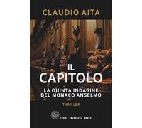 Il Capitolo: La quinta indagine del monaco Anselmo