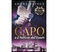 Il Capo e il Pasticcio dell'Evento (Il Club dei Milionari e dei Gentiluomini)