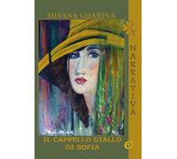 Il cappello giallo di Sofia. Ediz. integrale