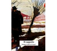 Il cappotto: Versione integrale con annotazioni