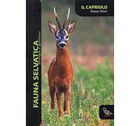 Il capriolo (Fauna selvatica. Biologia e gestione)