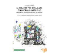 Il carcere tra resilienza e naufragio interiore. Le situazioni limite nell’esperienza dei detenuti (Metaphorein)