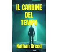 Il Cardine del Tempo (La Forza Senza Fine)