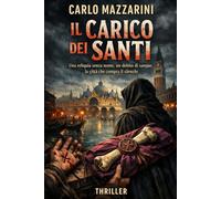 IL CARICO DEI SANTI: Una reliquia senza nome, un debito di sangue, la città che compra il silenzio