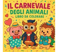 Il Carnevale degli Animali Libro da Colorare