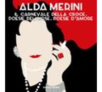 Il Carnevale Della Croce. Poesie Religiose. Poesie Damore (audiolibro)