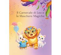 Il Carnevale di Leo e le Maschere Magiche