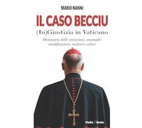 Il caso Becciu. (In)Giustizia in Vaticano (Tempi moderni)