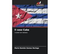 Il caso Cuba: I numeri non mentono