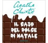 Il Caso Del Dolce Di Natale (audiolibro)