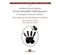 Il Caso Del Pollice Dellingegnere/the Adventure Of The Engineers Thumb