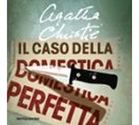 Il Caso Della Domestica Perfetta (audiolibro)