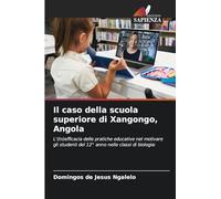 Il caso della scuola superiore di Xangongo, Angola