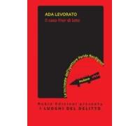 Il Caso Fior Di Loto (ebook)