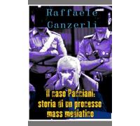 Il caso Pacciani: storia di un processo mass-mediatico