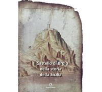 Il castello di Brolo nella storia della Sicilia
