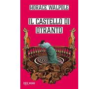 Il castello di Otranto (BUR Weird)