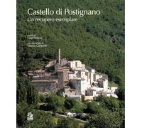 Il castello di Postignano. Un recupero esemplare (Storia)