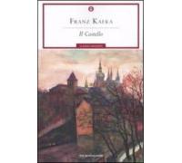 Il Castello. Ediz. Integrata Con Varianti E Frammenti