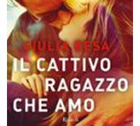 Il Cattivo Ragazzo Che Amo (audiolibro)