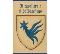 Il Cavaliere e il Baldacchino