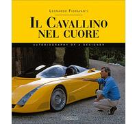 Il Cavallino nel cuore. Ediz. inglese: Autobiography of a Designer (Ferrari)