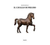 Il cavallo di Priamo (Nuove voci. Strade)