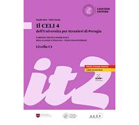 Il Celi dell'Università per Stranieri di Perugia. Certificato di conoscenza della lingua italiana. Italiano generale. CELI 4 (C1): CELI 4 (C1) Volume + digital