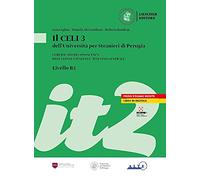 Il Celi dell'Università per Stranieri di Perugia. Certificato di conoscenza della lingua italiana. Italiano generale. CELI 3 (B2): CELI 3 (B2) Volume + digital