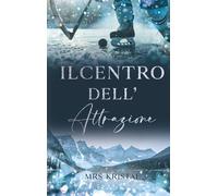 Il centro dell'attrazione (Romanzo sull'hockey su ghiaccio)