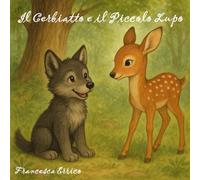 Il Cerbiatto e il Piccolo Lupo