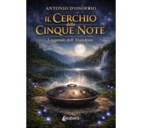 Il Cerchio delle Cinque Note: Leggende dell'Handpan