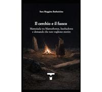 Il cerchio e il fuoco: Mamoiada tra Mamuthones, Issohadores e domande che non vogliono morire (Tempos de Mamujone)