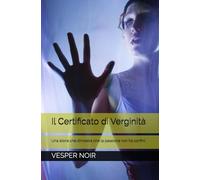 Il Certificato di Verginità: Una storia che dimostra che la passione non ha confini.