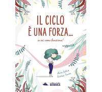 Il ciclo è una forza. Se sai come funziona!