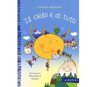 Il cielo è di tutti. Ediz. a colori: Il cielo e di tutti (Albumini)