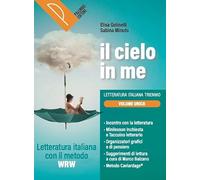 Il cielo in me. Percorsi di letteratura italiana con il metodo WRW. Per il triennio delle Scuole superiori. Con e-book. Con espansione online