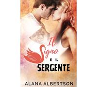 Il Cigno e Il Sergente (Eroi Per Sempre)