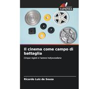 Il cinema come campo di battaglia