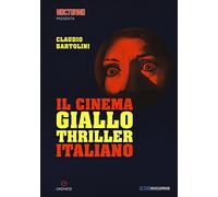 Il cinema giallo-thriller italiano (Le CinEnclopedie)